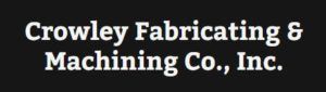 Crowley Fabricating & Machining Co.