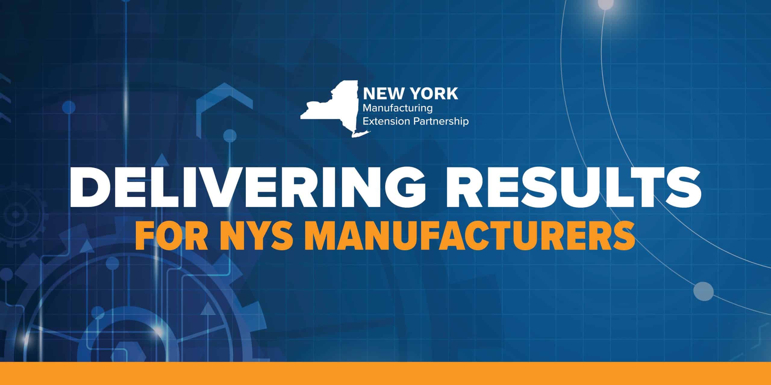 NY MEP Gets Results for Manufacturers and New York State’s Economy 